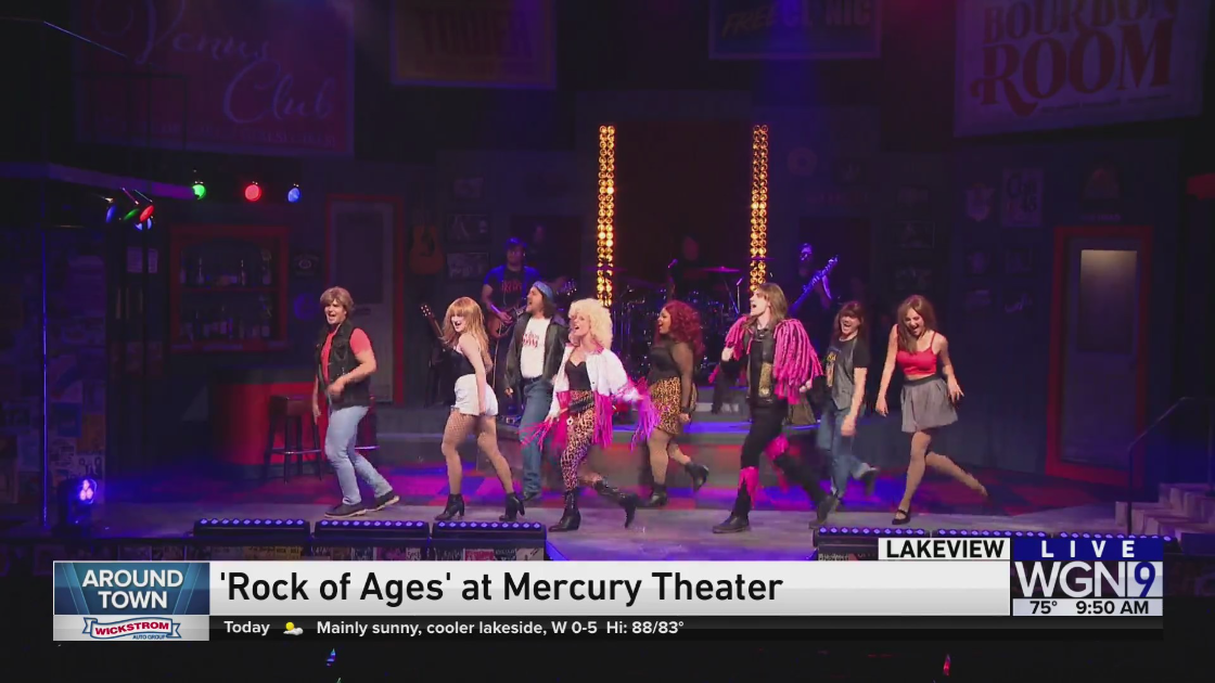 Around Town previews ‘Rock of Ages’ at Mercury Theater Chicago