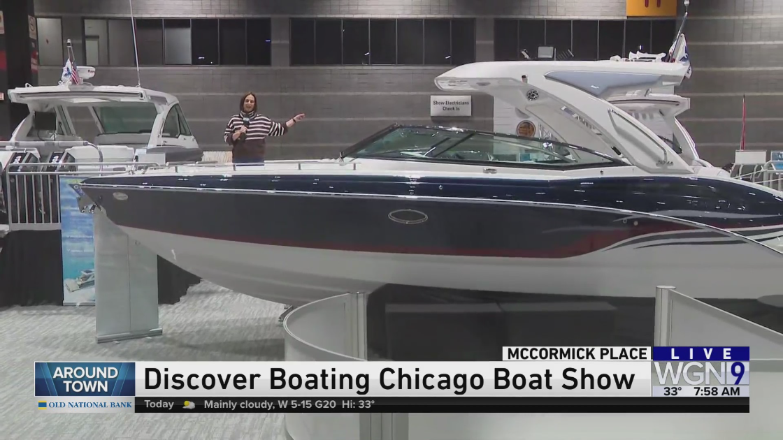 Around Town checks out Discover Boating Chicago Boat Show