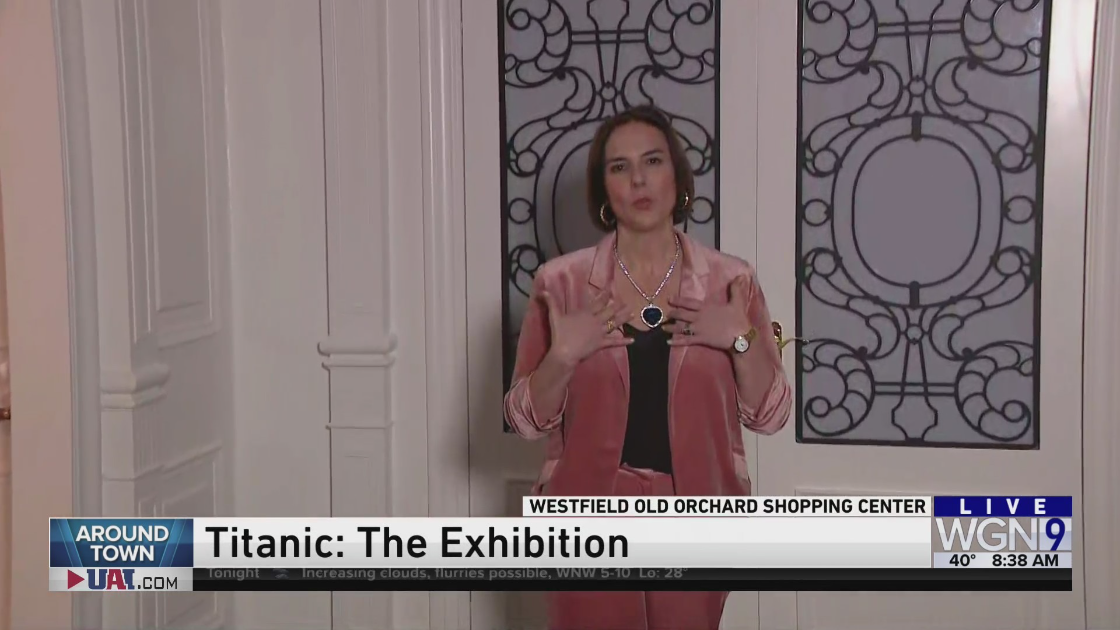 Around Town previews Titanic: The Exhibition